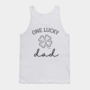 one lucky dad st patrick's day gift ideas for daddy Tank Top